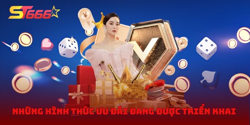 Những hình thức ưu đãi đang được triển khai